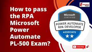 How to pass the RPA Microsoft Power Automate PL500 Exam FAQ  PL500 Exam [upl. by Ahusoj]