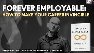 Forever Employable How To Make Your Career Invincible with Jeff Gothelf amp Alexander Osterwalder [upl. by Neehar]