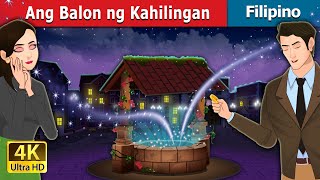 Ang Balon ng Kahilingan  The Wishing Well in Filipino  FilipinoFairyTales [upl. by Eniamerej]