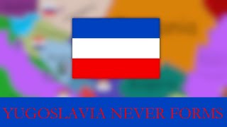 What if Yugoslavia never formed  alternate history map speedart [upl. by Florencia679]