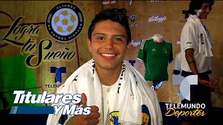 Jonathan González la joya de Sueño Alianza  Titulares y Más  Telemundo Deportes [upl. by Enylrac932]