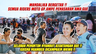 MANDALIKA BERGETAR  DISAMBUT MARQUEZ DAN SELURUH TRIBUN MOTOGP MANGGIL NAMA GUE [upl. by Llevert]