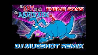 The Ant And The Aardvark  Theme Song DJ Mugshot Official Club Remix [upl. by Eelyek]