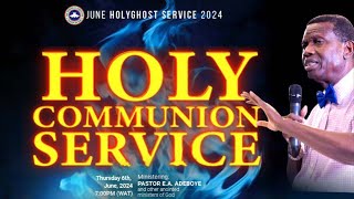 RCCG JUNE 2024 HOLY COMMUNION SERVICE [upl. by Otipaga]