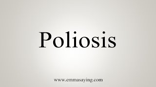 How To Say Poliosis [upl. by Honebein]