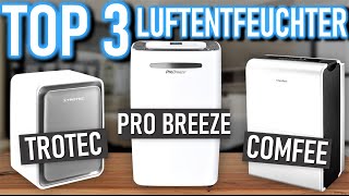 TOP 3 LUFTENTFEUCHTER 2023  Trotec Pro Breeze Comfee Luftentfeuchter [upl. by Nodnarbal895]