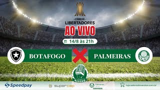 🔴 AO VIVO BOTAFOGO X PALMEIRAS  OITAVAS DE FINAL LIBERTADORES 2024  TRANSMISSÃO WEB RÁDIO VERDÃO [upl. by Atikin]