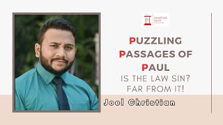 Is the Law sin Far from it  Puzzling Passages of Paul  Joel Christian [upl. by Nitas562]