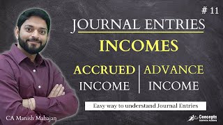 Incomes received in Advance and Accrued Income  Journal Entry  Class 11  Basic Accounting [upl. by Ameen]