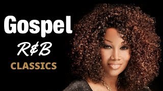 Gospel RampB Mix 4  Classics [upl. by Lorena52]