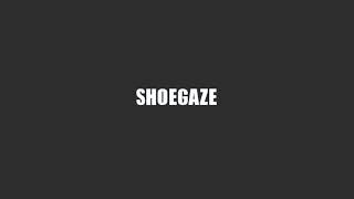 Shoegaze Compilation Vol 1 [upl. by Aciraj]