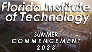 Florida Tech Summer 2023 Commencement [upl. by Cynthy]