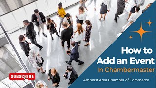 How to Set up an Event in Chambermaster with Amherst Area Chamber of Commerce [upl. by Pik]