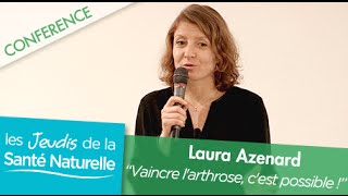 Laura Azenard  Vaincre larthrose cest possible [upl. by Jelks]