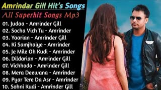 Best of Amrinder Gill  Amrinder Gill All Songs  New Punjabi Songs  Amrinder Gill Superhit Songs [upl. by Chevalier]