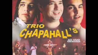 Trio Chapahalls [upl. by Burnaby]