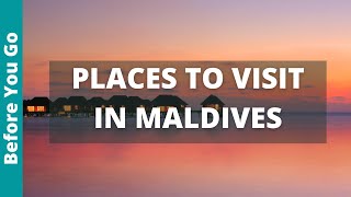 11 BEST Places to Visit in Maldives amp Best Things to Do [upl. by Buffy]