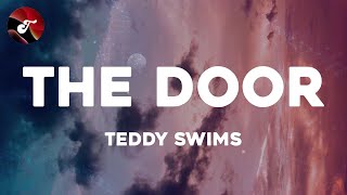 Teddy Swims  The Door Lyrics [upl. by Ardnala]