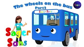 The wheels on the bus part 2 Nursery Rhyme By Sager Sons [upl. by Ydur]