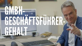 GmbHGeschäftsführerGehalt – wie hoch soll es sein [upl. by Wj214]