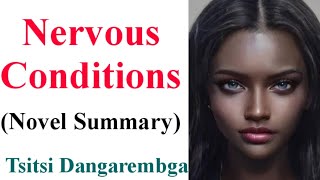 Nervous Conditions  Novel by Tsitsi Dangarembga  Brief Summary [upl. by Nettie]