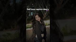 Self love caption ideas ll instagram story ll song viral forever shortvideos trending [upl. by Rivalee]