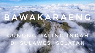 BAWAKARAENG  Gunung Paling Indah di Sulawesi Selatan  RIKAS HARSA [upl. by Yeldnarb]