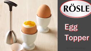 Rösle Stainless Steel Egg Topper [upl. by Haridan52]