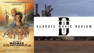 Mad Max Beyond Thunderdome  CLASSIC MOVIE REVIEW [upl. by Moseley596]