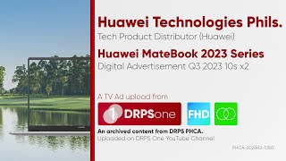 HUAWEI MateBook 2023 Digital Ad Q3 2023 10s x2 Philippines HDST [upl. by Harras669]