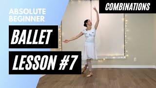 Absolute Beginner Ballet Class 7  Combinations Only [upl. by Drof]