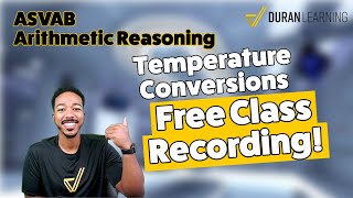 ASVAB AFQT  Temperature Conversions  Fahrenheit to Celsius Free Class Recording [upl. by Aniretake729]