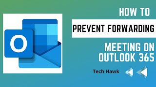 How To Prevent Forwarding of Meeting in Outlook for Microsoft 365  Stop Forwarding Meeting Request [upl. by Ehc]