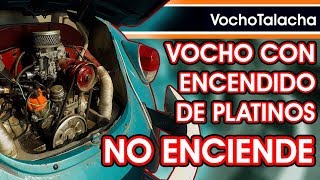 Vocho con encendido de platinos no enciende  VochoTalacha [upl. by Curren]