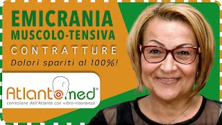 🧡esperienza con la correzione dellAtlante ✅ CONTRATTURE MUSCOLARI ✅ EMICRANIA MUSCOLOTENSIVA [upl. by Dorey]