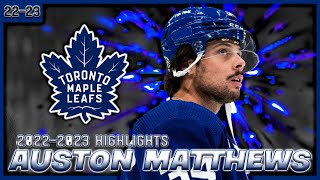 Auston Matthews Season Highlights  20222023 [upl. by Astraea]