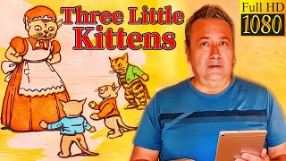 Three little kittens lost the mittens Nursery Rhyme English Song Classics Illustrated Junior lyrics [upl. by Tilford]