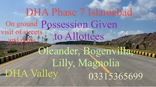 DHA Phase 7 IslamabadDHA Valley Possession given to Allottees on ground visit of streets and plot [upl. by Asemaj]