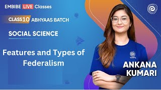 Features and Types of Federalism  Class 10 Social Science  Ankana Kumari [upl. by Randolf]