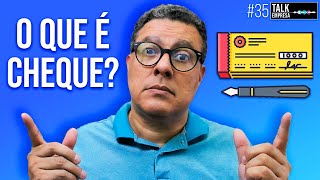 O que é Cheque Conheça seus principais Tipos e Funções Completo [upl. by Anairo59]