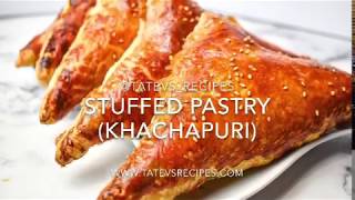 Stuffed Pastry Khachapuri  Tatevs Recipes [upl. by Mommy]