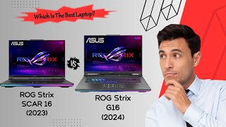 Asus ROG Strix SCAR 16 2023 vs Strix G16 2024 [upl. by Held222]