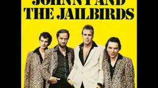 johnny amp the jailbirds stay away [upl. by Cila]