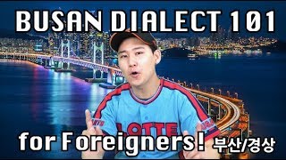 Busan Dialect 101  for Foreigners SUPER EASY Satoori [upl. by Namlak772]