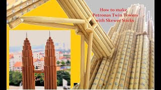 Miniature Petronas Twin Towers with Skewer sticks  stepbystep tutorial [upl. by Rebmyk519]