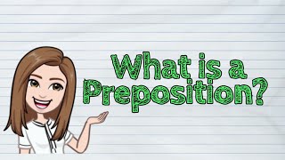 ENGLISH What is a Preposition  iQuestionPH [upl. by Annecorinne]