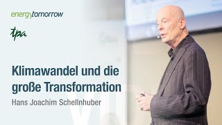 Der Klimawandel und die große Transformation  Hans Joachim Schellnhuber  Energy Tomorrow 2024 [upl. by Klimesh]