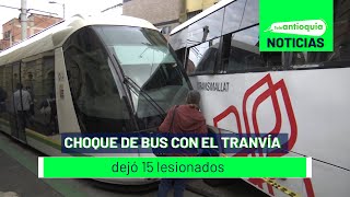 Choque de bus con el Tranvía 15 lesionados  Teleantioquia Noticias [upl. by Analah]