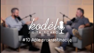 Kodėl jie taip daro 10 Prokrastinacija arba atidėliojimas Kodėl mes tai darome [upl. by Paderna227]