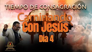 CAMINANDO CON JESÚS  TIEMPO DE CONSAGRACIÓN A DIOS  ORACIÓN DE LA MADRUGADA  DIA 4 [upl. by Hercule]